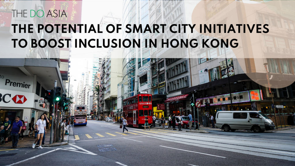 The Potential of Smart City Initiatives to Boost Inclusion in Hong Kong