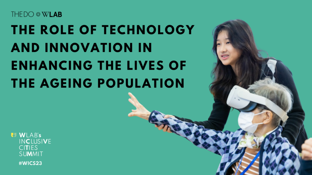 The Role of Technology and Innovation in Enhancing the Lives of the Ageing Population